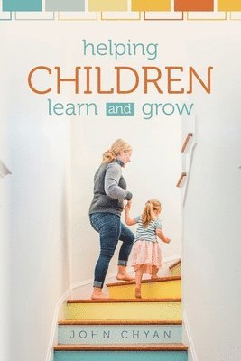 bokomslag Helping Children Learn and Grow