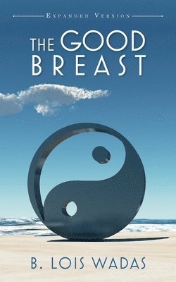 The Good Breast Expanded Version 1