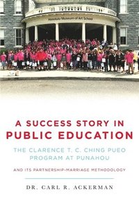 bokomslag A Success Story in Public Education