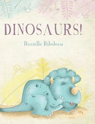 bokomslag Dinosaurs!
