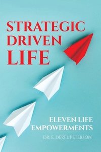 bokomslag Strategic Driven Life