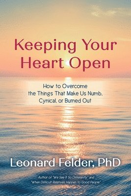 Keeping Your Heart Open