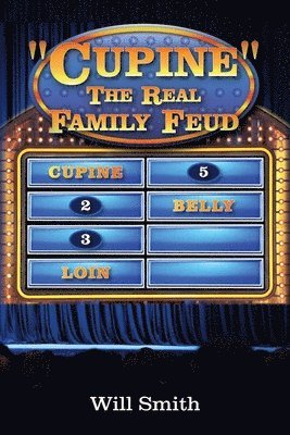 bokomslag Cupine" The Real Family Feud