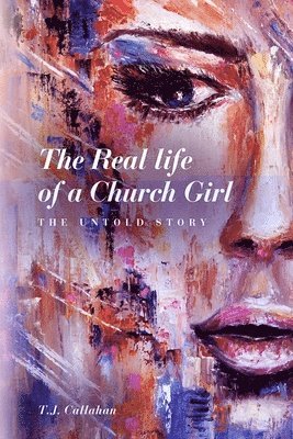 The Real life of a Church Girl, The Untold Story 1