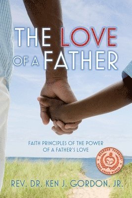 Ken Gordon - Love of a Father, Häftad