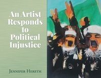 bokomslag Artist Responds to Political Injustice