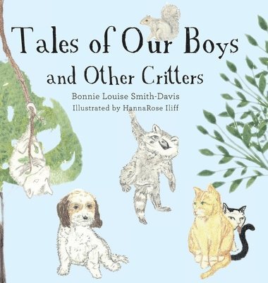 Tales of Our Boys and Other Critters 1