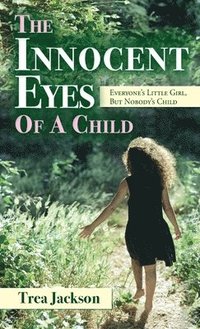 bokomslag The Innocent Eyes of a Child