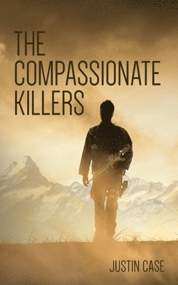 The Compassionate Killers 1