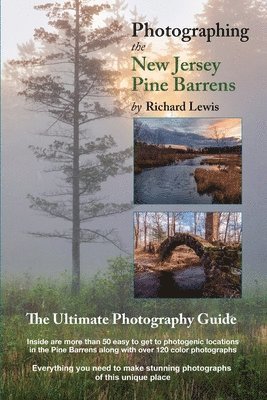 Richard Lewis - Photographing the New Jersey Pine Barrens, Häftad