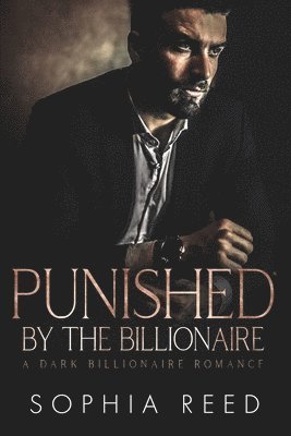 Punished by the Billionaire 1