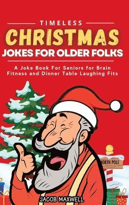 Timeless Christmas Jokes For Older Folks 1