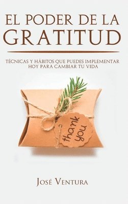 José Ventura, José - Poder de la Gratitud, Inbunden