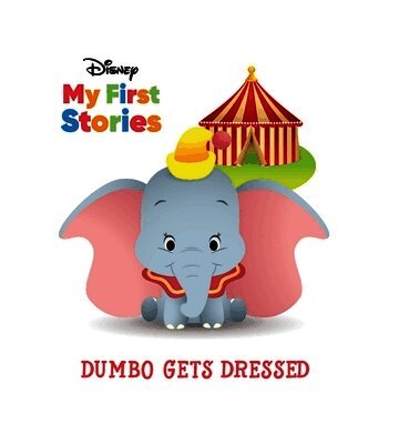 Disney My First Stories Dumbo Gets Dressed