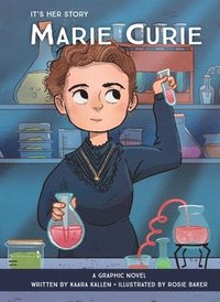 bokomslag It's Her Story Marie Curie: A Graphic Novel