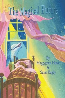 Susan Bagby, Maggygrace Howe - Magical Future(R), Häftad