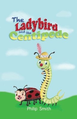 The Ladybird and The Centipede 1