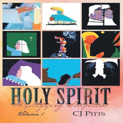 Holy Spirit Mystifying Scriptures Volume 1 1