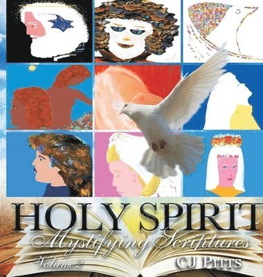 Cj Pitts, CJ Pitts - Holy Spirit Mystifying Scriptures Volume 2, Inbunden