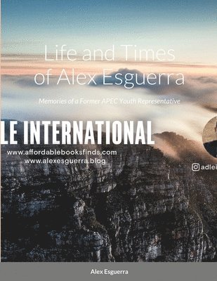 Alexander Esguerra - Life and Times of Alex Esguerra, Häftad