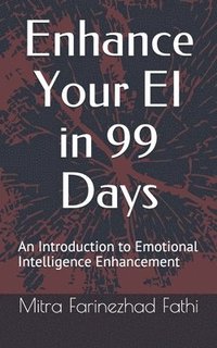 bokomslag Enhance Your EI in 99 Days