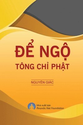 Nguyen Giac, Viet Foundation Ananda - De Ngo Tong Chi Phat, Häftad