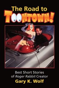 bokomslag The Road To Toontown