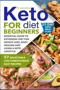 bokomslag Keto Diet For Beginners: Essential Guide