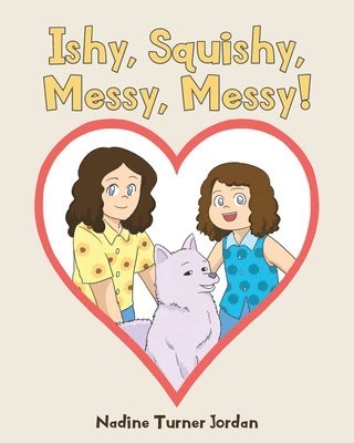 Ishy, Squishy, Messy, Messy! 1