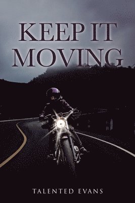 Keep It Moving 1