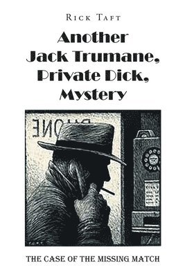 Another Jack Trumane, Private Dick, Mystery 1