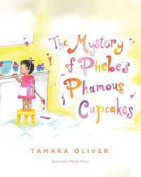 bokomslag The Mystery of Phebe's Phamous Cupcakes