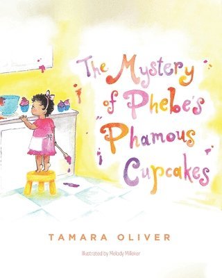 Tamara Oliver - Mystery of Phebe's Phamous Cupcakes, Häftad