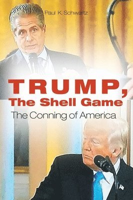 bokomslag Trump, The Shell Game