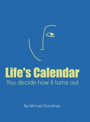 Michael Goodman, Goodman,Michael, - Life's Calendar, Inbunden