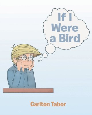 If I Were a Bird 1