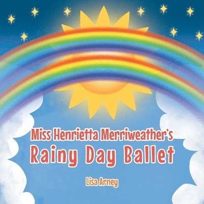 Miss Henrietta Merriweather's Rainy Day Ballet 1