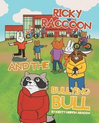 bokomslag Ricky Raccoon and the Bullying Bull