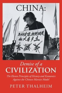 bokomslag China Demise of a Civilization