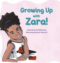 bokomslag Growing Up With Zara!