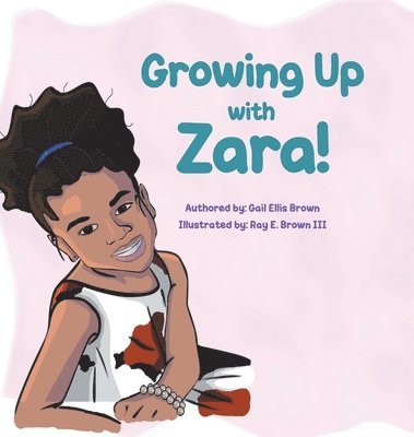 Growing Up With Zara! 1