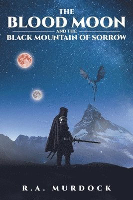 bokomslag Blood Moon and the Black Mountain of Sorrow