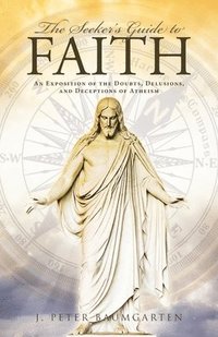 bokomslag Seeker's Guide to Faith