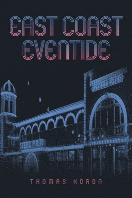 Thomas Koron - East Coast Eventide, Häftad