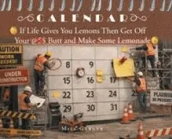 Garner - If Life Gives You Lemons Then Get Off Your Butt and Make Some Lemonade, Inbunden. Tillgänglighet: Lägg i varukorg