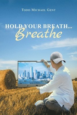 Hold Your Breath...Breathe 1