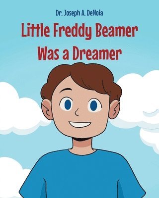 bokomslag Little Freddy Beamer Was a Dreamer