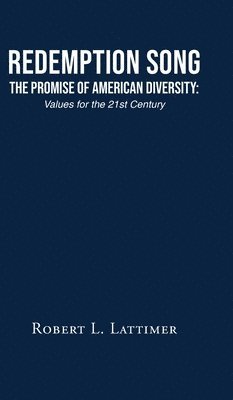 bokomslag Redemption Song The Promise of American Diversity