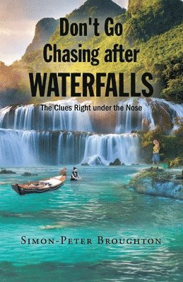 Don't Go Chasing after Waterfalls 1