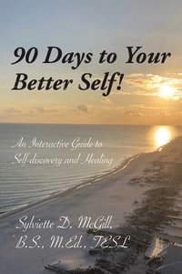 bokomslag 90 Days to Your Better Self!